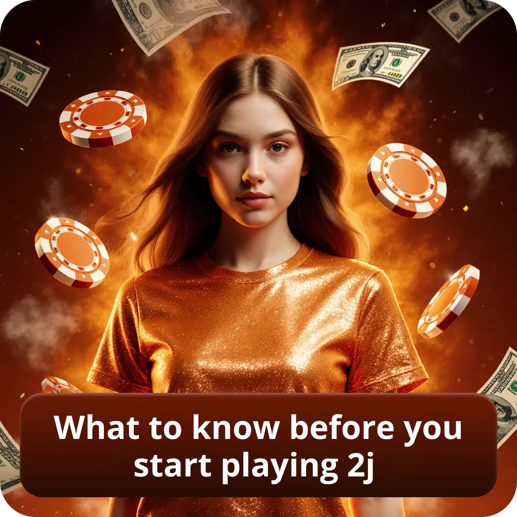 What to know before you start playing 2j
